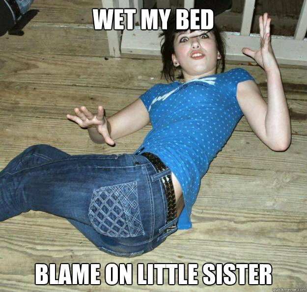 wet my bed blame on little sister Pee Pants Girl