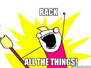 rack all the things - All The Things
