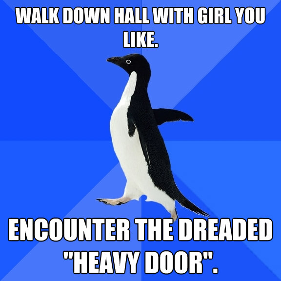 walk down hall with girl you like encounter the dreaded he - Socially Awkward Penguin