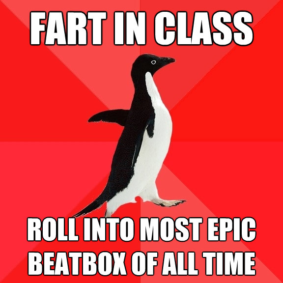fart in class roll into most epic beatbox of all time - Socially Awesome Penguin