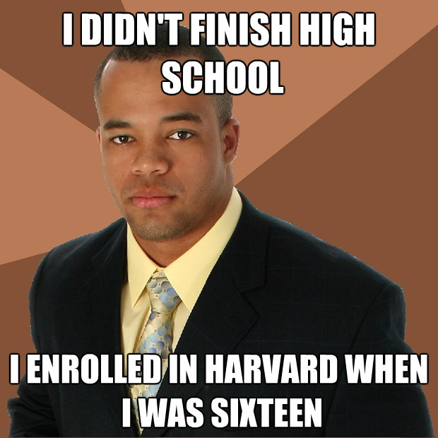 i didnt finish high school i enrolled in harvard when i w - Successful Black Man