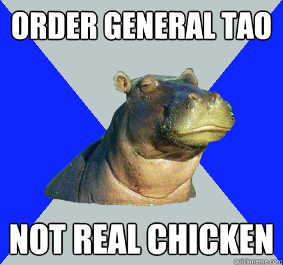 order general tao not real chicken - Skeptical Hippo