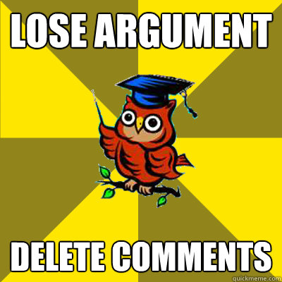 lose argument delete comments - Observational Owl