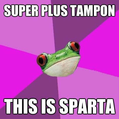 super plus tampon this is sparta - Foul Bachelorette Frog