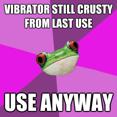 vibrator still crusty from last use use anyway - Foul Bachelorette Frog