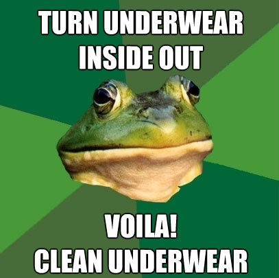 turn underwear inside out voila clean underwear - Foul Bachelor Frog