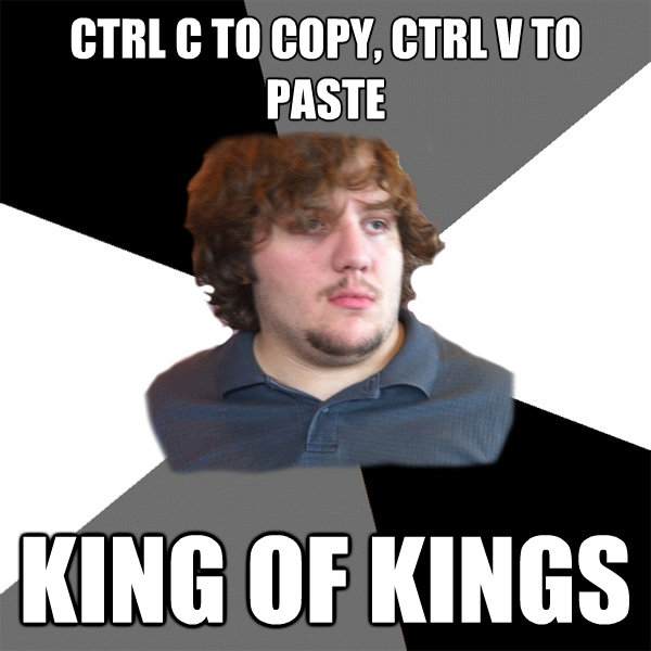 ctrl c to copy ctrl v to paste king of kings - Family Tech Support Guy