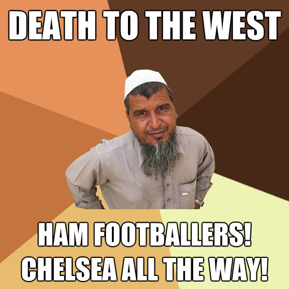 death to the west ham footballers chelsea all the way - Ordinary Muslim Man