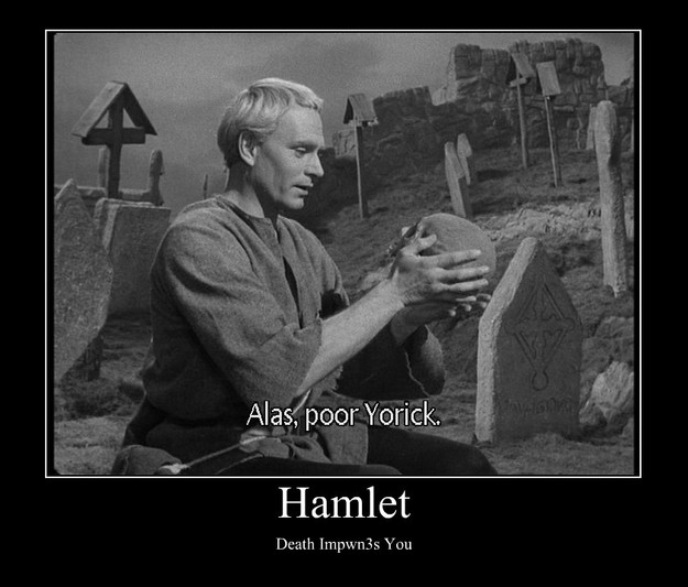 hamlet death impwn3s you Motivational Poster