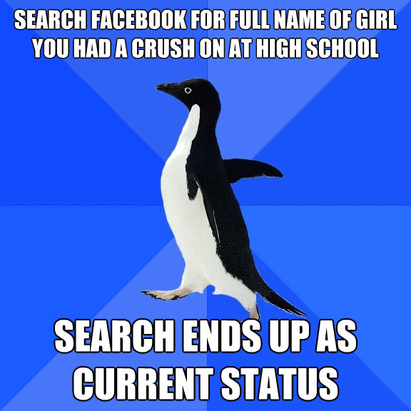 search facebook for full name of girl you had a crush on at - Socially Awkward Penguin