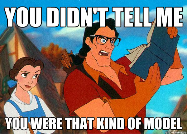 you didnt tell me you were that kind of model - Hipster Gaston 2