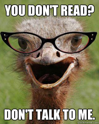 you dont read dont talk to me - Judgmental Bookseller Ostrich