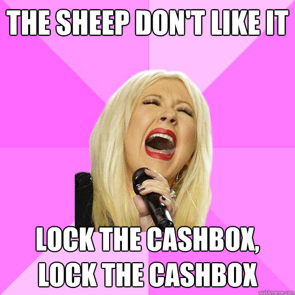 the sheep dont like it lock the cashbox lock the cashbox - Wrong Lyrics Christina