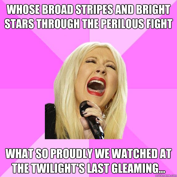 whose broad stripes and bright stars through the perilous fi - Wrong Lyrics Christina