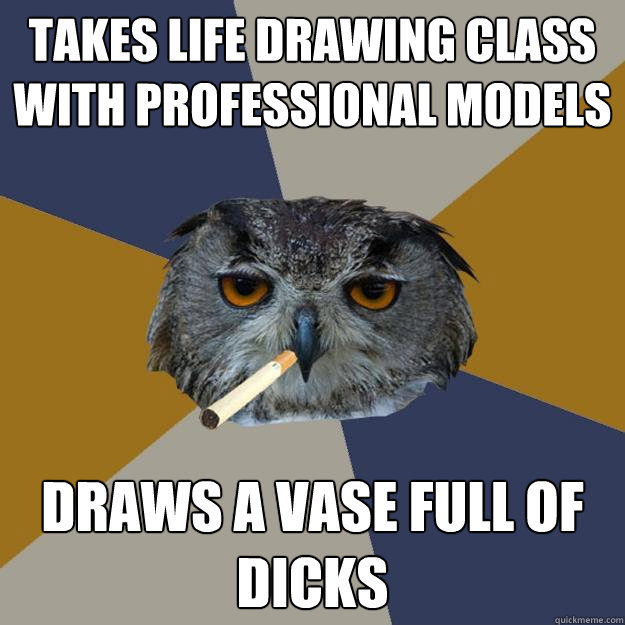 takes life drawing class with professional models draws a va - Art Student Owl