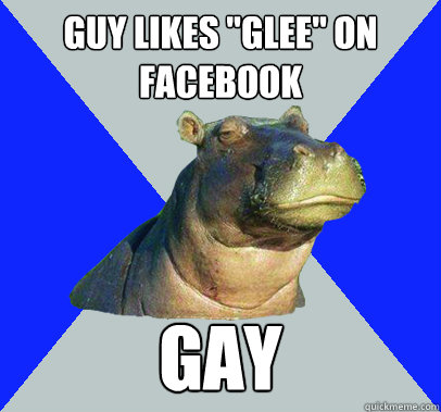 guy likes glee on facebook gay - Skeptical Hippo