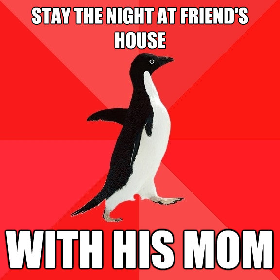 stay the night at friends house with his mom - Socially Awesome Penguin